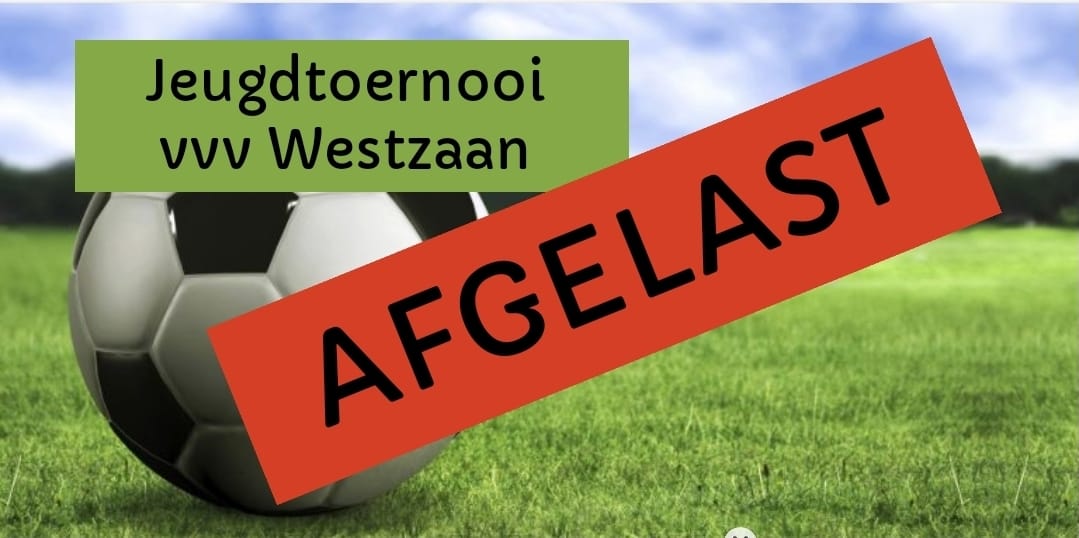 Jeugdtoernooi vvvWestzaan afgelast